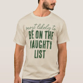 Most Likely To Christmas Funny Custom Matching T-shirt (Voorkant)
