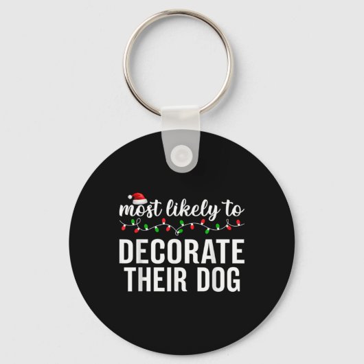Most Likely To Christmas Matching Family Pajamas A Sleutelhanger (Voorkant)