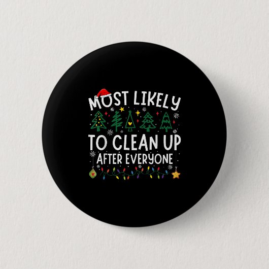Most Likely To Clean Up After Everyone Matching Ch Ronde Button 5,7 Cm (Voorkant)