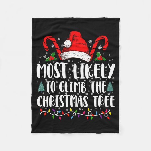 Most Likely To Climb The Xmas Tree Christmas Fleece Deken (Voorkant)