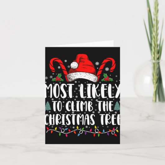 Most Likely To Climb The Xmas Tree Christmas  Kaart (Voorkant)