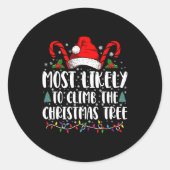Most Likely To Climb The Xmas Tree Christmas Ronde Sticker (Voorkant)
