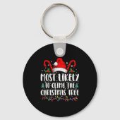 Most Likely To Climb The Xmas Tree Christmas  Sleutelhanger (Voorkant)