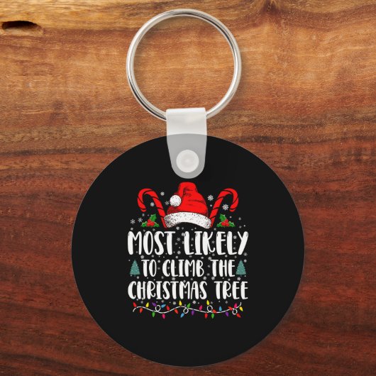 Most Likely To Climb The Xmas Tree Christmas  Sleutelhanger (Voorkant)