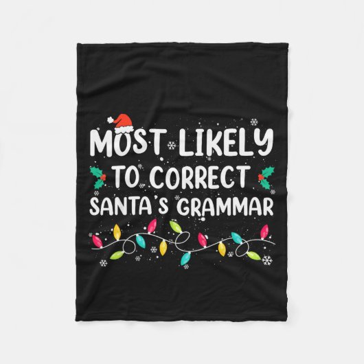 Most Likely To Correct Santa's Grammar Christmas P Fleece Deken (Voorkant)