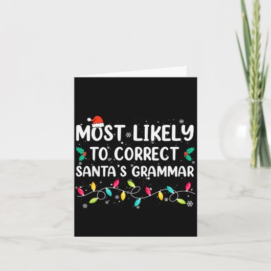 Most Likely To Correct Santa's Grammar Christmas P Kaart (Voorkant)