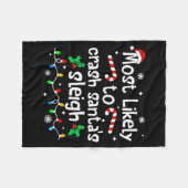 Most Likely To Crash Santas Sleigh Christmas Match Fleece Deken (Voorkant (Horizontaal))