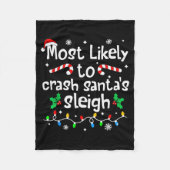 Most Likely To Crash Santas Sleigh Christmas Match Fleece Deken (Voorkant)