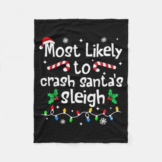 Most Likely To Crash Santas Sleigh Christmas Match Fleece Deken (Voorkant)