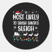 Most Likely To Crash Santa's Sleigh Family Matchin Ronde Sticker (Voorkant)