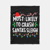 Most Likely To Crash Santas Sleigh Family Matching Fleece Deken (Voorkant)