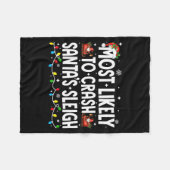 Most Likely To Crash Santas Sleigh Family Matching Fleece Deken (Voorkant (Horizontaal))