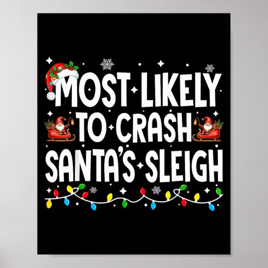 Most Likely To Crash Santas Sleigh Family Matching Poster (Voorkant)