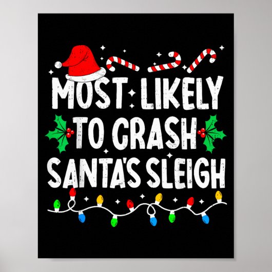 Most Likely To Crash Santas Sleigh Family Matching Poster (Voorkant)
