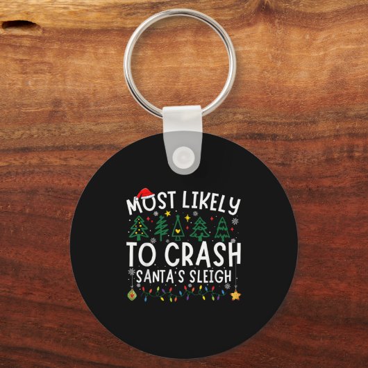 Most Likely To Crash Santa's Sleigh Matching Chris Sleutelhanger (Voorkant)
