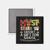 Most Likely To Crochet A Gift For Santa Family Chr Magneet (Voorkant / Achterkant)