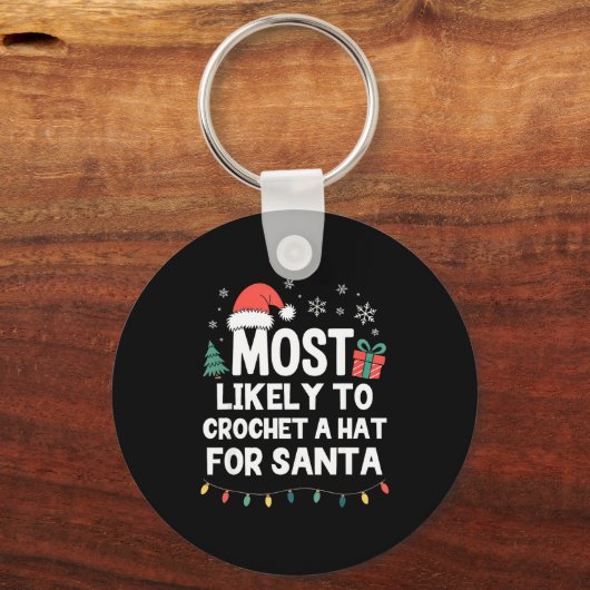 Most Likely To Crochet A Hat For Santa Christmas C Sleutelhanger (Voorkant)