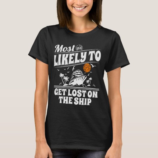 Most Likely To Cruise Matching Group Cruise T-shirt (Voorkant)