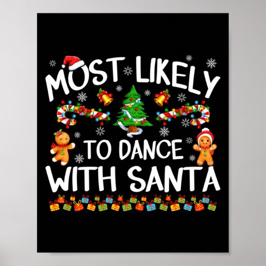 Most Likely To Dance With Santa Christmas Pajamas Poster (Voorkant)
