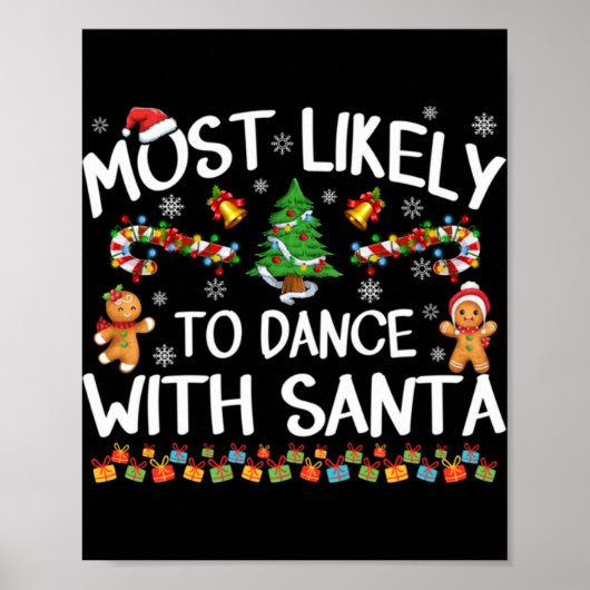 Most Likely To Dance With Santa Christmas Pajamas Poster (Voorkant)