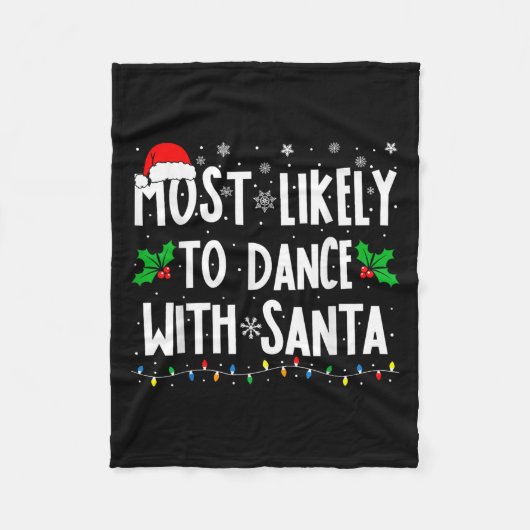 Most Likely To Dance With Santa Family Matching Ch Fleece Deken (Voorkant)