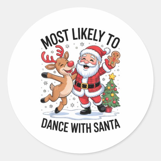 Most Likely To Dance With Santa Funny Christmas De Ronde Sticker (Voorkant)