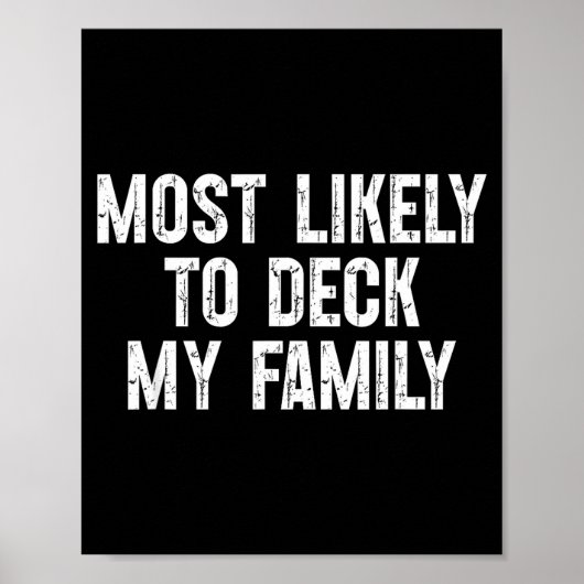 Most Likely To Deck My Family Funny Christmas Fami Poster (Voorkant)