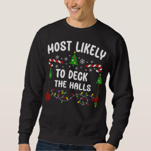MOST LIKELY TO DECK THE HALLS TRUI