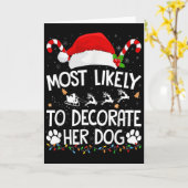 Most Likely To Decorate Her Dog Christmas Pajamas  Kaart (Gele Bloem)