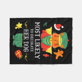 Most Likely To Decorate Her Dog Nutcracker Christm Fleece Deken (Voorkant (Horizontaal))