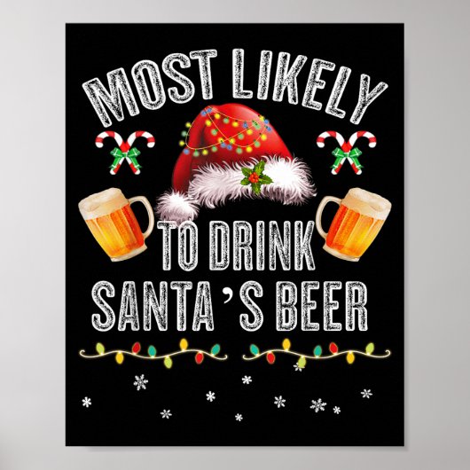Most Likely To Drink All Santa’s Beer Christmas Dr Poster (Voorkant)