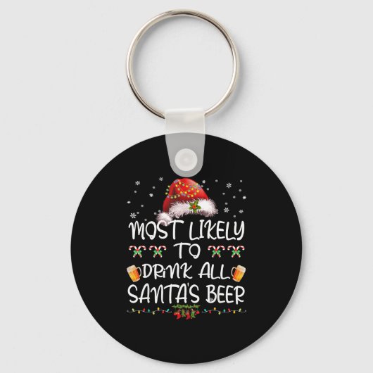 Most Likely To Drink All Santa’s Beer Drinking Chr Sleutelhanger (Voorkant)