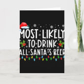 Most Likely To Drink All Santas Beer Drinking T Sh Kaart (Voorkant)