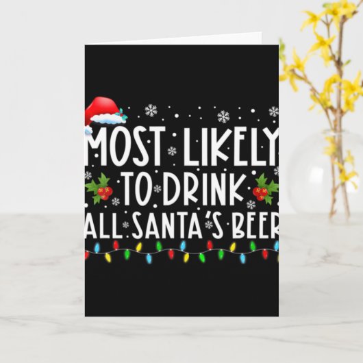 Most Likely To Drink All Santas Beer Drinking T Sh Kaart (Gele Bloem)