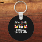 Most Likely To Drink All Santas Beer Funny Christm Sleutelhanger (Voorkant)