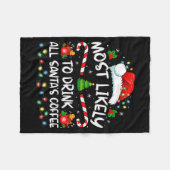 Most Likely To Drink All Santa's Coffee Christmas Fleece Deken (Voorkant (Horizontaal))
