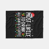 Most Likely To Drink All Santas Coffee Christmas Fleece Deken (Voorkant (Horizontaal))
