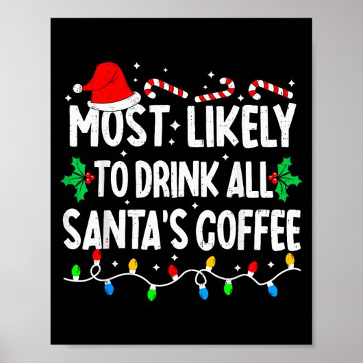 Most Likely To Drink All Santa's Coffee Matching C Poster (Voorkant)
