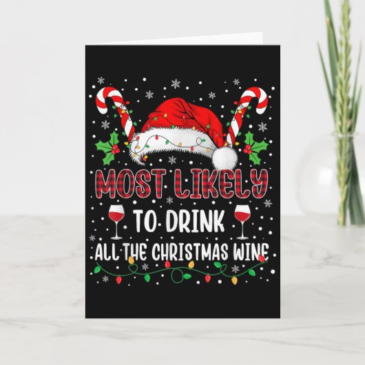 Most Likely To Drink All The Christmas Wine Family Kaart (Voorkant)