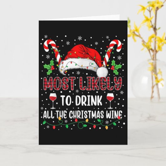 Most Likely To Drink All The Christmas Wine Family Kaart (Gele Bloem)