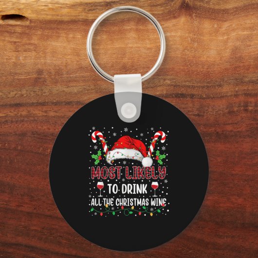 Most Likely To Drink All The Christmas Wine Family Sleutelhanger (Voorkant)