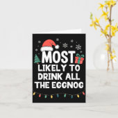 Most Likely To Drink All The Eggnog Christmas Funn Kaart (Gele Bloem)