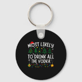 Most Likely To Drink All The Vodka Matching Christ Sleutelhanger (Voorkant)