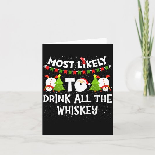 Most Likely To Drink All The Whiskey Funny Family  Kaart (Voorkant)