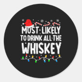Most Likely To Drink All The Whiskey Matching Chri Ronde Sticker (Voorkant)