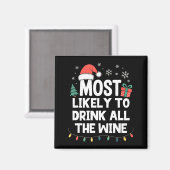 Most Likely To Drink All The Wine Christmas Funny Magneet (Voorkant / Achterkant)