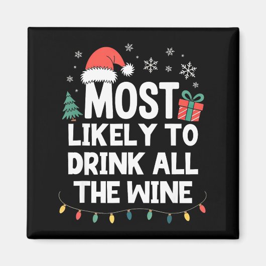 Most Likely To Drink All The Wine Christmas Funny Magneet (Voorkant)