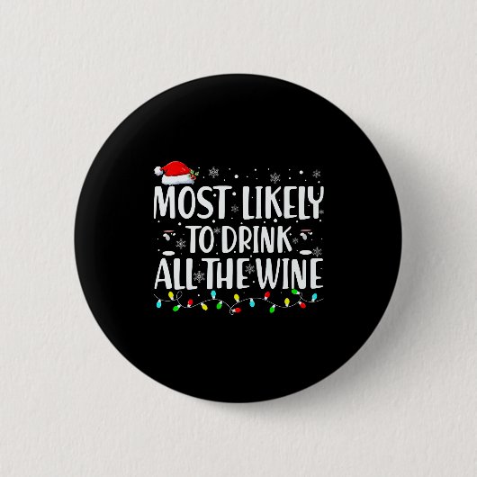 Most Likely To Drink All The Wine Christmas Ronde Button 5,7 Cm (Voorkant)