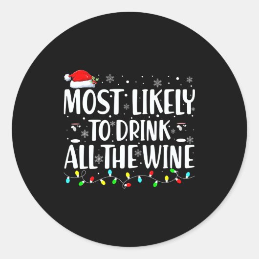 Most Likely To Drink All The Wine Christmas Ronde Sticker (Voorkant)