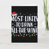 Most Likely To Drink All The Wine Christmas T Shir Kaart (Voorkant)